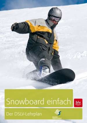 Snowboard. Der DSLV-Lehrplan