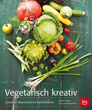 Vegetarisch kreativ de Dusko Fiedler