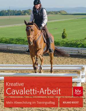 Kreative Cavaletti-Arbeit de Roland Boost