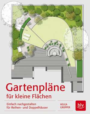 Gartenpläne für kleine Flächen de Helga Gropper