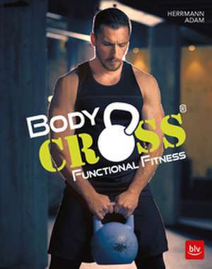 BodyCROSS® de Rainer Herrmann