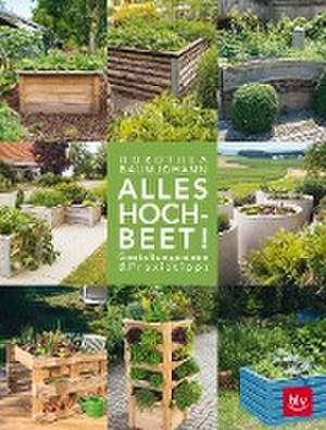 Alles Hochbeet de Dorothea Baumjohann