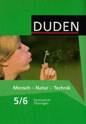 Mensch-Natur-Technik Klasse 5/6 Lehrbuch Thüringen Gymnasium de Carola Bachem