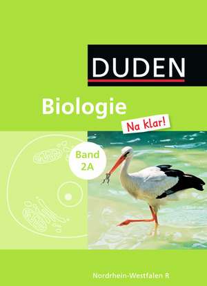 Biologie Na klar! 02 Schülerbuch Realschule Nordrhein-Westfalen de Erwin Zabel