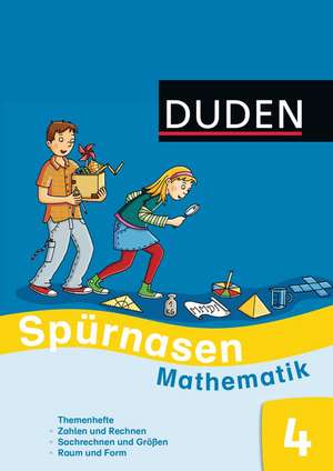 Spürnasen Mathematik 4. Schuljahr - Ausleihmaterial Themenhefte 4: Zahlen und Rechnen, Raum und Form, Sachrechnen und Größen