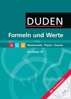 Formeln und Werte - Formelsammlung bis Klasse 10 de Lutz Engelmann