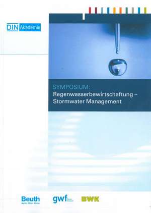 Symposium: Regenwasserbewirtschaftung - Stormwater Management