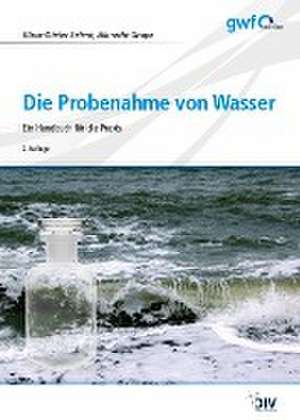 Die Probenahme von Wasser de Klaus-Dieter Selent