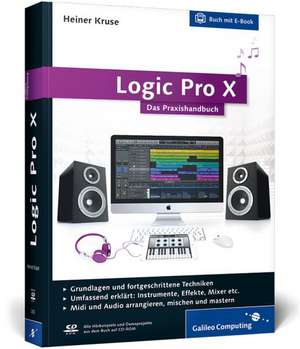 Logic Pro X de Heiner Kruse