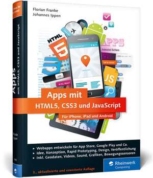 Apps mit HTML5, CSS3 und JavaScript de Florian Franke