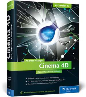 Cinema 4D - ab Version 17 de Andreas Asanger