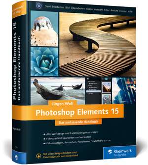 Photoshop Elements 15 de Jürgen Wolf