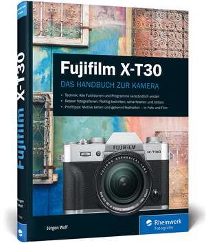 Fujifilm X-T30 de Jürgen Wolf