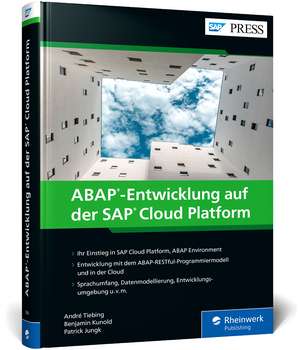 ABAP-Entwicklung auf der SAP Cloud Platform de André Tiebing