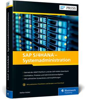 SAP S/4HANA - Systemadministration de Stefan Huber