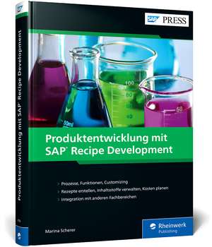 Produktentwicklung mit SAP Recipe Development de Marina Scherer