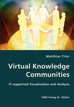 Virtual Knowledge Communities de Matthias Trier