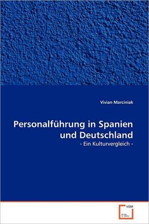 Personalführung in Spanien und Deutschland de Vivian Marciniak