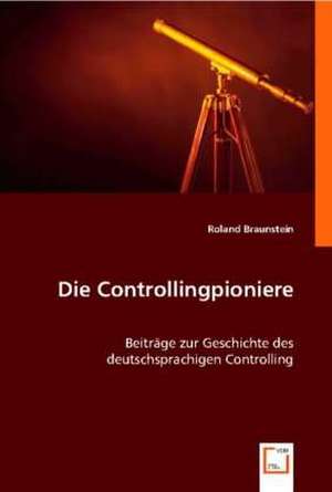 Die Controllingpioniere de Mag. Dr. Roland