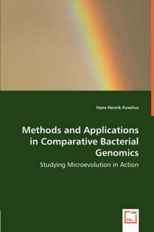 Methods and Applications in Comparative Bacterial Genomics de Hans-Henrik Fuxelius