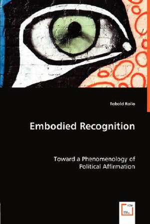 Embodied Recognition de Tobold Rollo