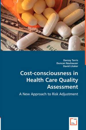 Cost-consciousness in Health Care Quality Assessment de Darcey Terris