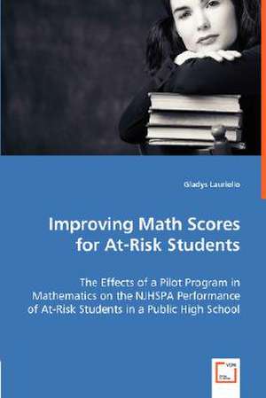 Improving Math Scores for At-Risk Students de Gladys Lauriello