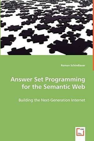 Answer Set Programming for the Semantic Web de Roman Schindlauer