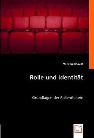 Rolle und Identität de Mark Weißhaupt