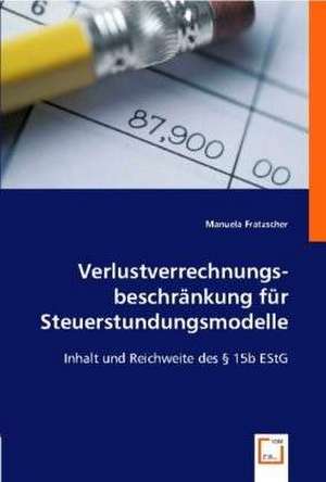 Verlustverrechnungs­beschränkung für Steuer­stundungs­modelle de Manuela Fratzscher