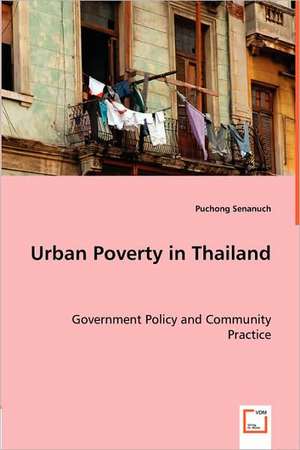 Urban Poverty in Thailand de Dr. Puchong Senanuch