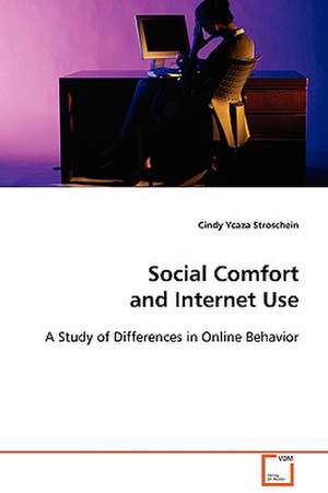 Social Comfort and Internet Use de Cindy Ycaza Stroschein