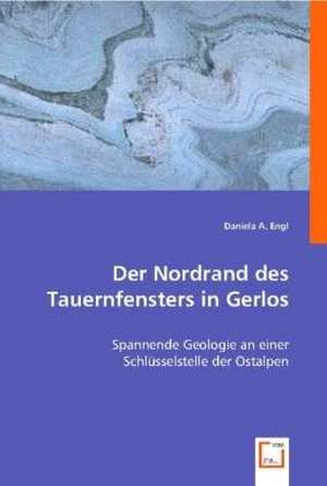 Der Nordrand des Tauernfensters in Gerlos de Daniela A. Engl