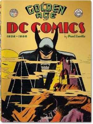 The Golden Age of DC Comics de Paul Levitz