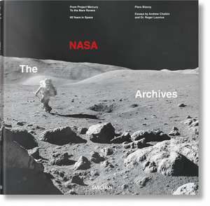 The NASA Archives. 60 Years in Space de Piers Bizony