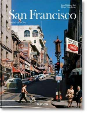 San Francisco. Portrait of a City de Richie Unterberger