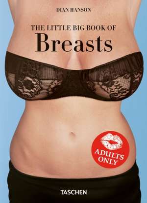 The Little Big Book of Breasts de Dian Hanson