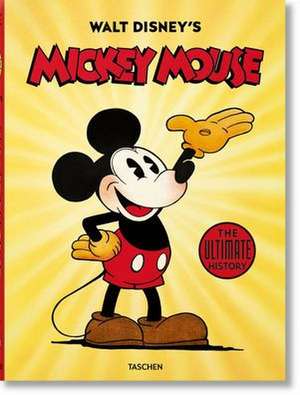 Walt Disney's Mickey Mouse. The Ultimate History de David Gerstein