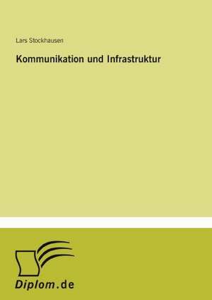 Kommunikation Und Infrastruktur: Frank McGuinness - Anne Devlin - Roddy Doyle - Vincent Woods de Lars Stockhausen