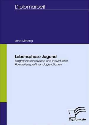 Lebensphase Jugend de Lena Metzing