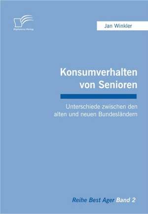 Konsumverhalten Von Senioren: Grundgedanken Uber Das Alterwerden Mit Geistiger Behinderung in Geschutzten Werkstatten de Jan Winkler