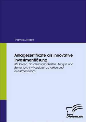 Anlagezertifikate ALS Innovative Investmentl Sung: Effective Knowledge Management by Using Web Based Collaboration Technology de Thomas Joecks