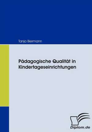 P Dagogische Qualit T in Kindertageseinrichtungen: Die Bilanzierung Zur Ver U Erung Gehaltener Verm Genswerte Und Aufgegebener Gesch Ftsbereiche de Tanja Biermann