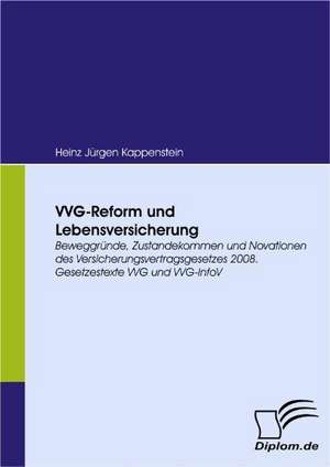 Vvg-Reform Und Lebensversicherung: Anforderungen an Hoteliers Bei Der Beherbergung Indischer Urlaubsg Ste de Heinz Jürgen Kappenstein