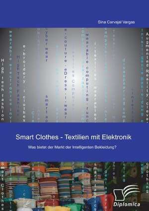 Smart Clothes - Textilien Mit Elektronik: Cultural Segmentation Versus the Global Tourist de Sina Carvajal Vargas