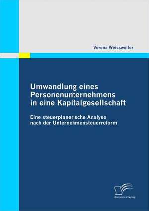 Umwandlung Eines Personenunternehmens in Eine Kapitalgesellschaft: Ifrs 3 Im Wandel de Verena Weissweiler