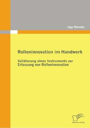 Rolleninnovation Im Handwerk: Employer Branding ALS Chance Fur Die Personalrekrutierung de Inga Reineke