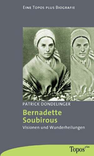 Bernadette Soubirous de Patrick Dondelinger