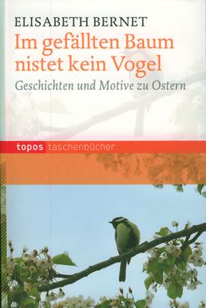 Im gefällten Baum nistet kein Vogel de Elisabeth Bernet