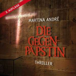 Die Gegenpäpstin de Martina André